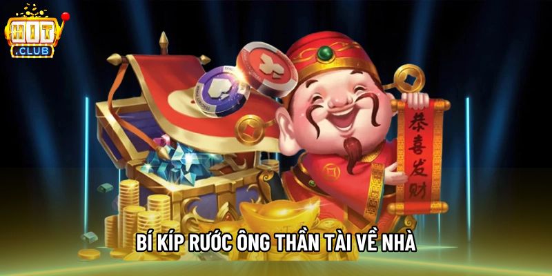 Bí kíp rước ông Thần Tài về nhà